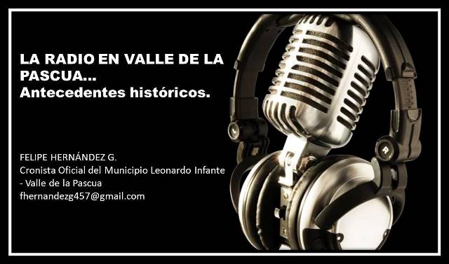 [:es]LA RADIO EN VALLE DE LA PASCUA… Antecedentes históricos.[:]